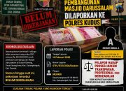 Dugaan Penerimaan DP Rp500 Juta Pembangunan Masjid Darussalam Dilaporkan ke Polres Kudus, Pelapor Harap Proses Hukum Transparan
